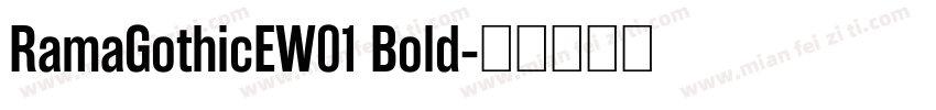 RamaGothicEW01 Bold字体转换